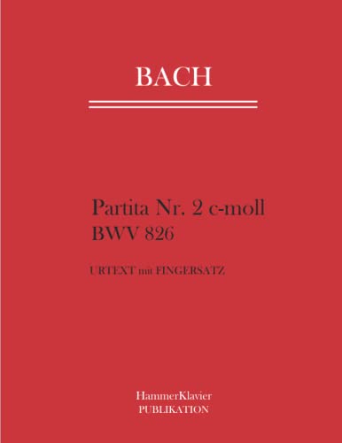 Bach Partita Nr. 2c-moll: BWV 826 Urtext mit Fingersatz von Independently published